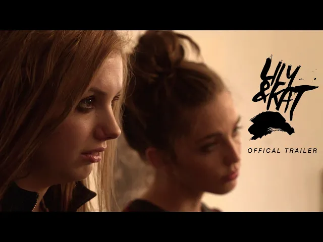 Lily & Kat Official Trailer - Hannah Murray, Jack Falahee, Jessica Rothe [HD]