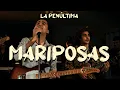 Download Lagu La Penúltima - Mariposas