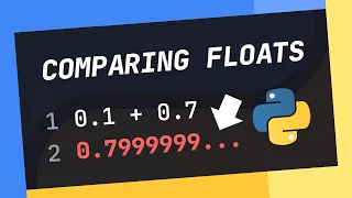 THIS Is How You SHOULD Be Comparing FLOATS Accurately In Python