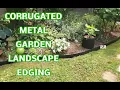 Corrugated Metal Garden Landscape Edging Install and Walkthrough