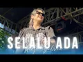 Download Lagu SELALU ADA - Maya Sabrina (Live Perform, Weddings) ML Music - Kembang, Jepara
