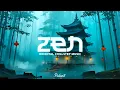 ZEN A Calming Oriental Chillstep Mix