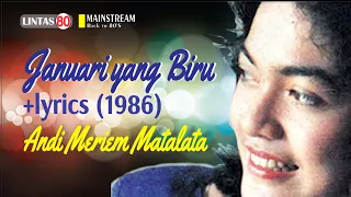 Download Andi Meriem Matalata ~ Januari yang Biru (+lyrics, by Request) MP3