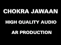 Chokra Jawaan | Ishaqzaade | HD AUDIO | AR PRODUCTION