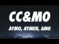 Aymo, Aymen, AMO - CC&MO (Lyrics)