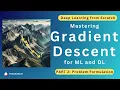 Mastering Gradient Descent for Deep Learning and ML Part 2 Regression Problem Formulation