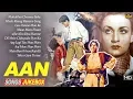 Lagu Dilip Kumar, Nimmi , Nadira - Super Hit Vintage Video Songs Jukebox - Aan - 1952 - HD