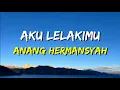 Download Lagu Anang - Aku Lelakimu (Lirik)