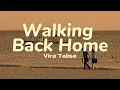 Vira Talisa - Walking Back Home (Lyrics)
