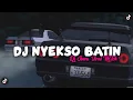 Download Lagu DJ NYEKSO BATIN ( Dj Jawa ) VIRAL TIKTOK ! Yang Kalian Cari - Cari !