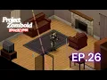 Satellite Dish Project Zomboid Apocalypse Mode No Commentary Ep 26