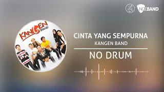 Download Kangen Band - Cinta yang Sempurna (Backing Track | No Drum/ Tanpa Drum, drum cover) MP3