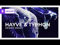 Download Lagu hayve \u0026 Typhon - Money Moves [Monstercat Release]