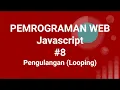 Materi Pemrograman Web Javascript Pengulangan Looping