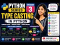Type Casting Operators in Python Explained Python Series Ep 3 Ruchitha Maam
