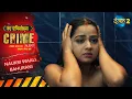 Download Lagu Sasural Ka Torture | Naukri Waali Bahurani | Crime Alert | Full Episode 1073