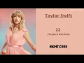 22 (Taylor's Version) ~ Taylor Swift (Nightcore)