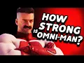 The SCIENCE of How Powerful Is Omni-Man