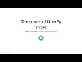 Python Tutorial The power of NumPy arrays