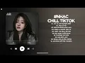 Download Lagu Nhạc Chill TikTok Triệu View - Những Bản Lofi Buồn Hay Nhất Hiện Nay - Nhạc Lofi Chill Buồn 2025