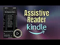 Listen to books read aloud on the Kindle app with Assistive Reader Quick Accessibility Tips