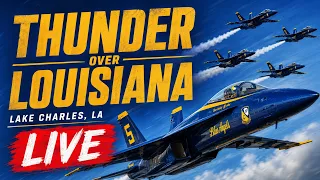 LIVE Thunder Over Louisiana Airshow 2026 - U S Navy Blue Angels