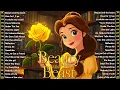 Download Lagu Disney Songs Playlist 🥀 The Most Beautiful Soundtracks Of Walt Disney 🛕 Beauty and the Beast