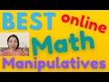 BEST Online Manipulative Math Resources online teaching 2020 Annie Laurence
