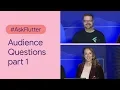 More audience questions Flutter Interact 19