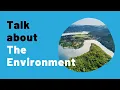 Lagu FREE IELTS Speaking practice online: Topic ECOLOGY and the ENVIRONMENT
