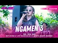 Download Lagu NGAMEN 3 - DIVA HANI || NEW ASTINA LIVE DIESNATALIES 14 SMEKTA AMERTA NGANJUK || PM AUDIO