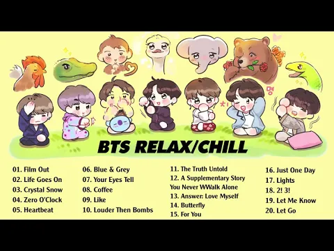 Download MP3 [NO ADS!] BTS Chill and Relax playlist/ long playlist