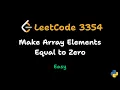 Make Array Elements Equal to Zero LeetCode 3354 Daily Challenge