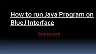 How to run Java program on BlueJ in hindi Java full Tutorial