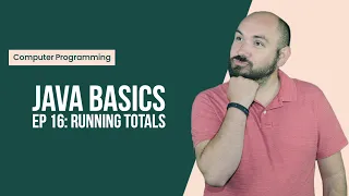 Java Basics Ep16 Running Total