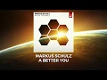 Markus Schulz - A Better You (OFFICIAL)