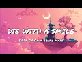 Lady Gaga Bruno Mars - Die With A Smile