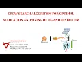 CROW SEARCH ALGORITHM FOR OPTIMAL ALLOCATION AND SIZING OF DG AND D STATCOM
