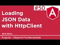 50 Loading JSON Data with HttpClient in Angular