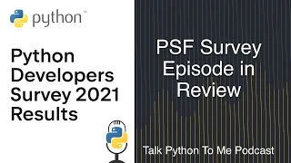 PSF Survey in Review - Talk Python to Me Ep 374