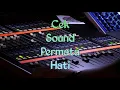 Download Lagu Cek sound Permata hati// lagu kalem