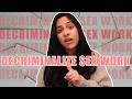 Why sex work should be decriminalized