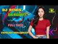 Download Lagu DJ DANGDUT REMIX FULL BASS TERBARU 2025 | CEMBURU BERLEBIHAN