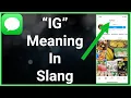What Does IG Mean In Slang Text