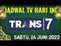 Lagu JADWAL ACARA TRANS 7 HARI INI 24 JUNI 2023