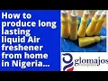 Download Lagu How to produce long lasting and quality liquid air freshener from home in 2021.