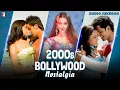 Lagu 2000s Bollywood Nostalgia | Audio Jukebox | Best of 2000s Bollywood Songs | 2000 to 2010 Songs