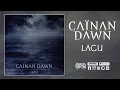 CAINAN DAWN Lagu (full album)