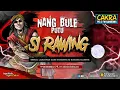 Download Lagu NANG BULE PUTU SI RAWING Eps 236