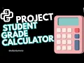 Python Beginner Project Student Grade Calculator